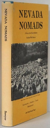 Item #78241] Nevada Nomads A Story of the Sheep Industry. Byrd Wall Sawyer