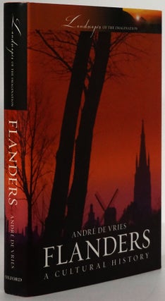 Item #78562] Flanders A Cultural History. Andre De Vries