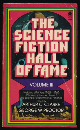 Item #78815] The Science Fiction Hall of Fame Volume III Nebula Winners 1965-1969 Chosen by the...