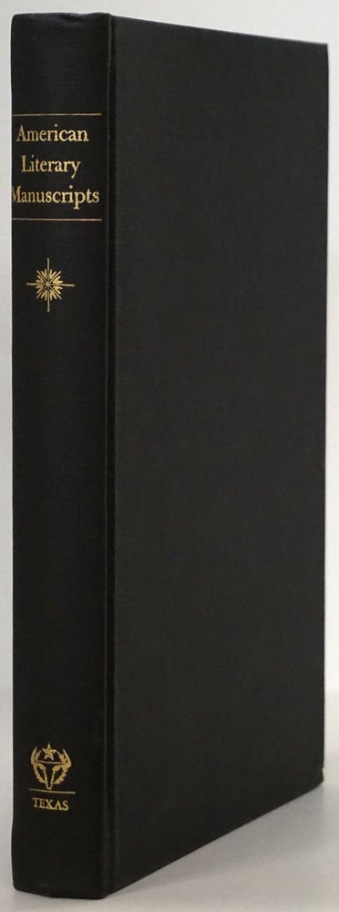[Item #78863] American Literary Manuscripts A Checklist of Holdings in Academic, Historical and Public Libraries in the United States. American Literature Group.
