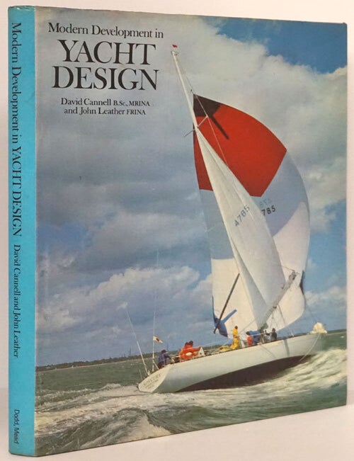 [Item #79020] Modern Development in Yacht Design. David Cannell, John Leather.