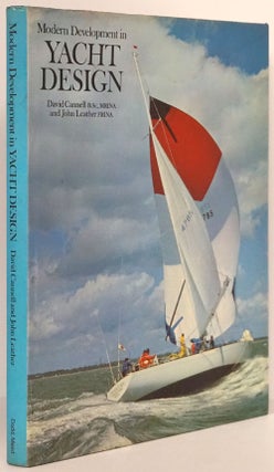 Item #79020] Modern Development in Yacht Design. David Cannell, John Leather