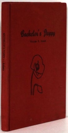 Item #79115] Bachelor's Poppy. Walter R. Adams