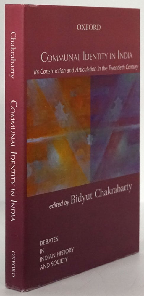 [Item #79141] Communal Identity in India Its Construction and Articulation in the Twentieth Century. Bidyut Chakrabarty.
