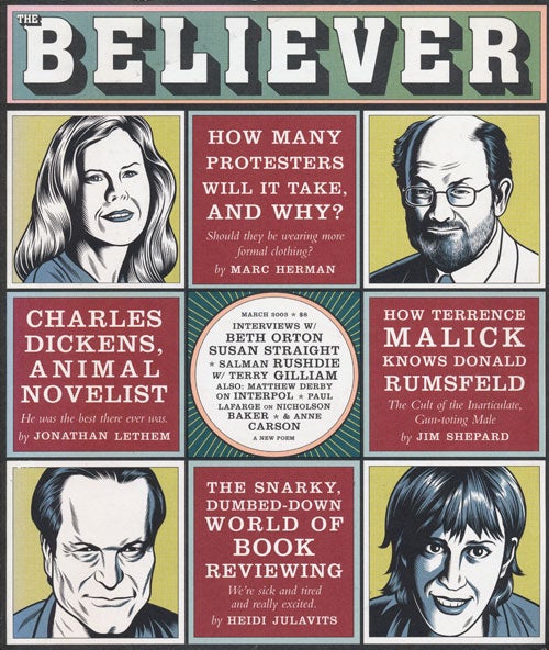 [Item #79356] The Believer Vol. 1, No.1 March 2003. Salman Rushdie, Jonathan Lethem.
