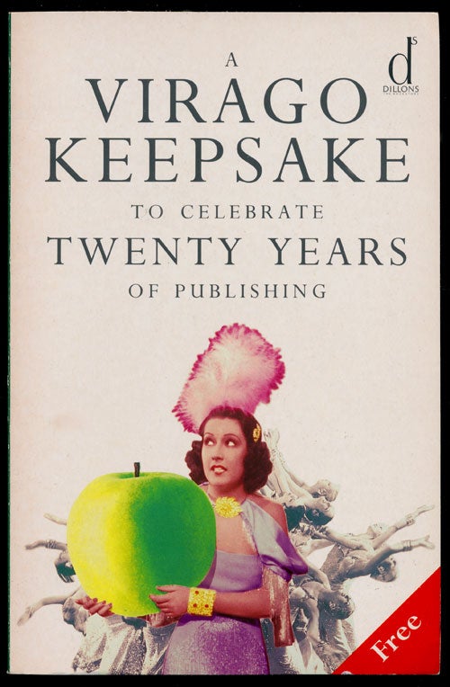 [Item #79360] A Virago Keepsake to Celebrate Twenty Years of Publishing. A. S. Byatt, Maya Angelou, Margaret Atwood, Marina Warner.