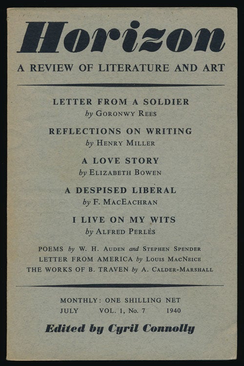 [Item #79363] Horizon, Vol. 1, No. 7, July 1940 A Review of Literature and Art. W. H. Auden, Louis MacNeice, Henry Miller, Alfed Perles, Stephen Spender, Elizabeth Bowen, Cyril Connolly.