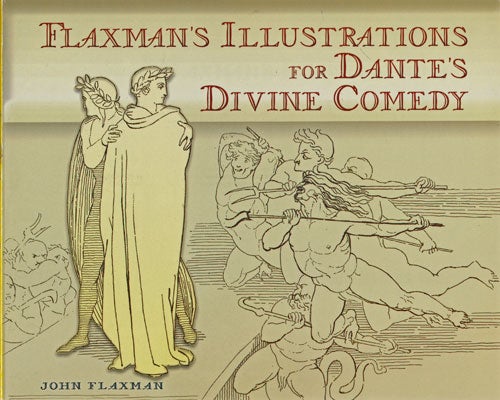 [Item #79401] Flaxman's Illustrations for Dante's Divine Comedy. John Flaxman.