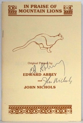 Item #79423] In Praise of Mountain Lions. Edward Abbey, James Nichols