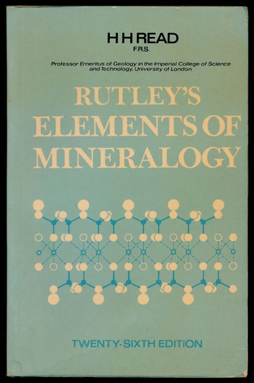 [Item #79563] Rutley's Elements of Mineralogy. H. H. Read.