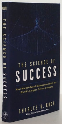 Item #79576] The Science of Success How Market-Based Management Built the World's Largest Private...