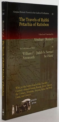 Item #79624] The Travels of Rabbi Petachia of Ratisbon. Abraham Benisch, and