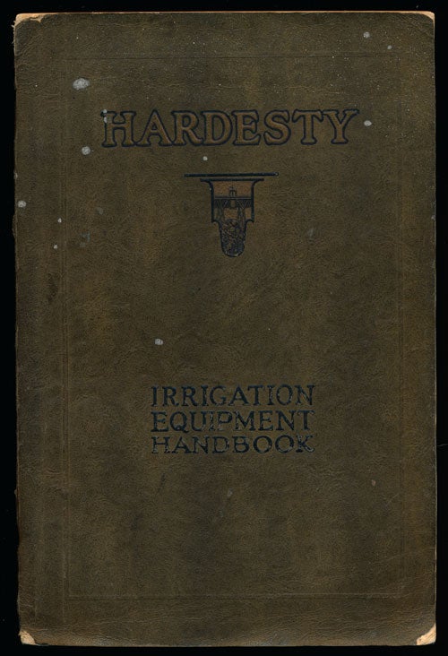[Item #79717] Hardesty - a Handbook of Irrigation Equipment Catalog Number Twelve