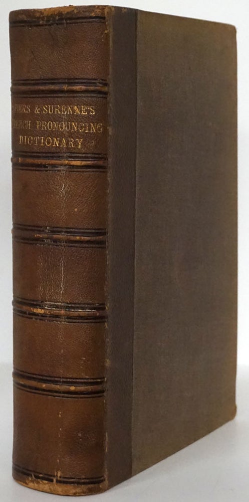 [Item #79725] Spiers and Surenne's French and English Pronouncing Dictionary. A. Spiers.