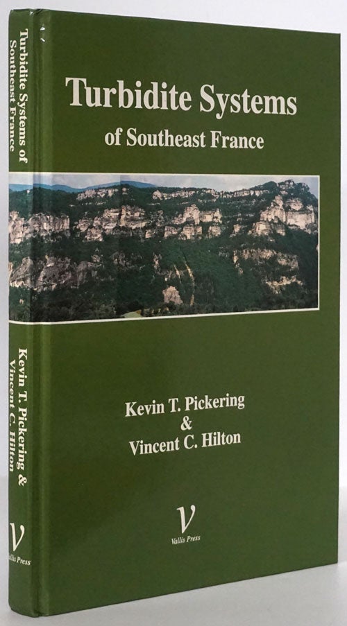 [Item #79865] Turbidite Systems of Southeast France. Kevin T. Pickering, Vincent C. Hilton.
