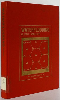 Item #79879] Waterflooding. G. Paul Willhite