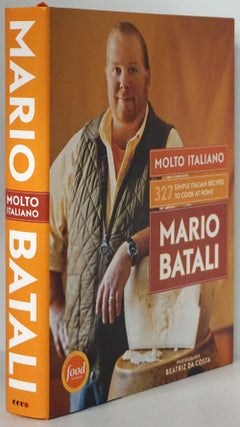 Item #80032] Molto Italiano 327 Simple Italian Recipes to Cook At Home. Mario Batali