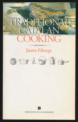 Item #80038] Traditional Catalan Cooking. Jaume Fabrega