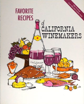 Item #80041] Favorite Recipes of California Winemakers. Lee Hecker