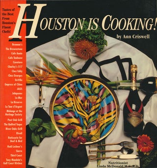 Item #80055] Houston is Cooking! Ann Criswell