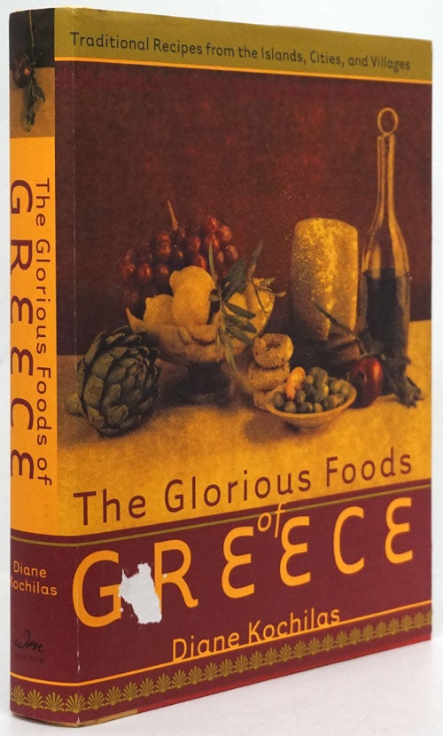 [Item #80077] The Glorious Foods of Greece Traditional Recipes from the Islands, Cities, and Villages. Diane Kochilas.