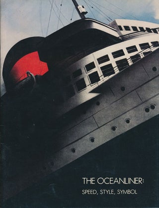 Item #80167] The Oceanliner Speed, Style, Symbol. Richard B. Oliver
