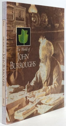 Item #80177] The World of John Burroughs. Edward Kanze