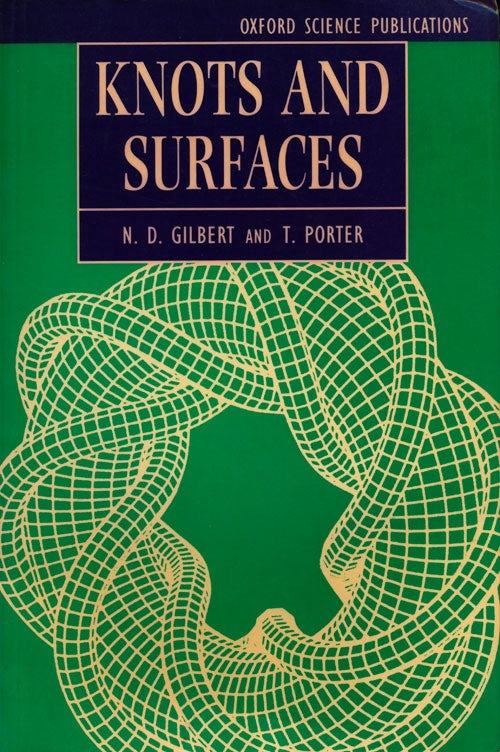 [Item #80201] Knots and Surfaces. N. D. Gilbert, T. Porter.