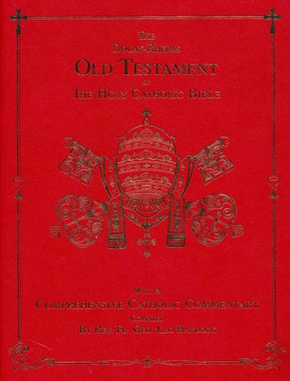 Item #80206] The Douay-Rheims Old Testament of the Holy Catholic Bible With a Comprehensive...