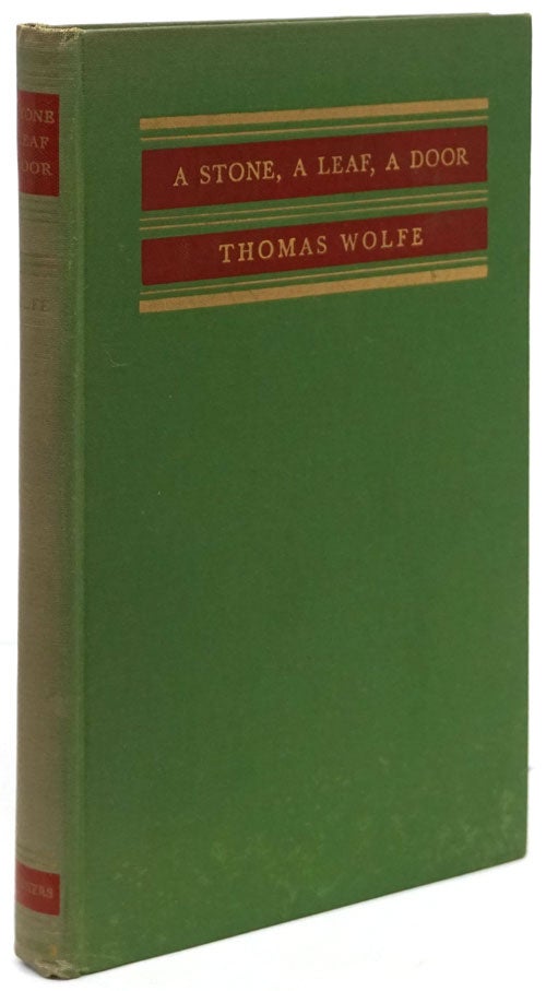 [Item #80361] A Stone, a Leaf, a Door. Thomas Wolfe, John S. Barnes.