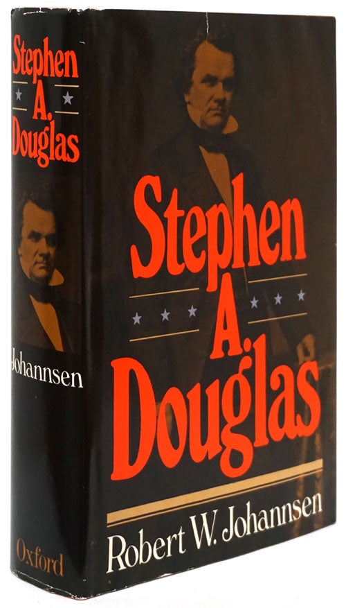 [Item #80506] Stephen A. Douglas. Robert W. Johannsen.