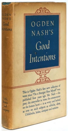 Item #80538] Good Intentions. Ogden Nash