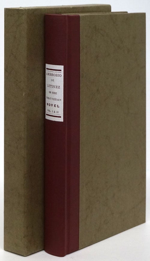 [Item #80569] Ambrosio De Letinez Or, the First Texian Novel, Volumes I and II. A. T. Myrthe.
