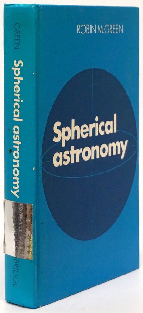 [Item #80591] Spherical Astronomy. Robin M. Green.