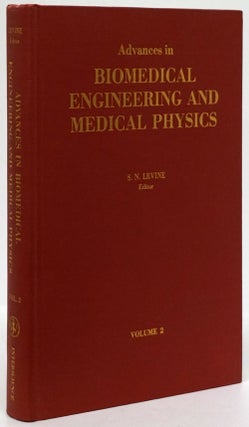 Item #80594] Advances in Biomedical Engineering and Medical Physics (Volume 2 Only). Sumner N....