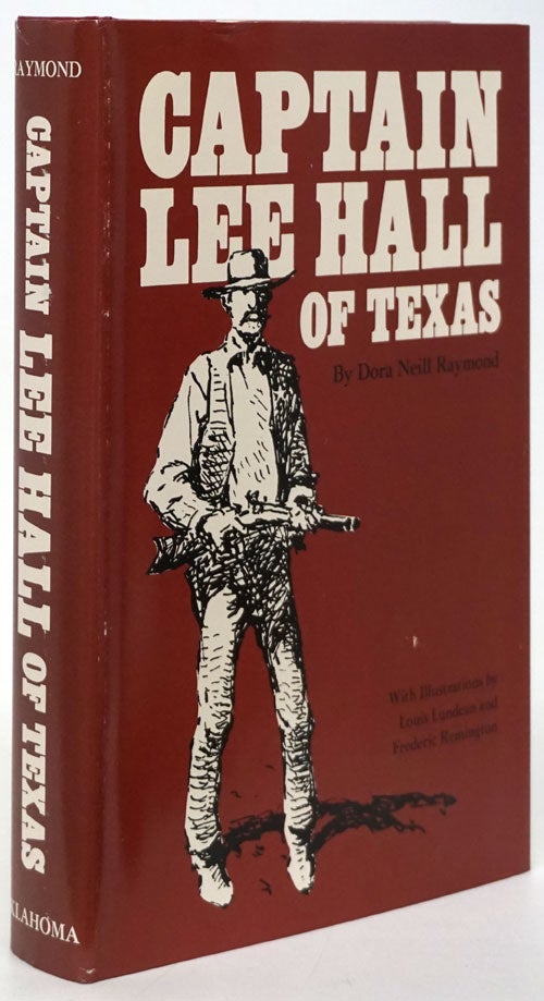 [Item #80648] Captain Lee Hall of Texas. Dora Neill Raymond.