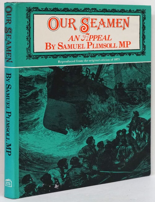 [Item #80656] Our Seaman An Appeal. Samuel Plimsoll.
