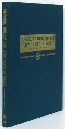 Item #80716] Pressure Buildup and Flow Tests in Wells. C. S. Matthews, D. G. Russell