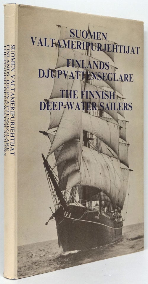 [Item #80755] The Finnish Deep-Water Sailers Captain Sten Lille's Collection. Sten Lille, Lars Gronstrand.