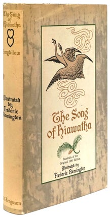 Item #80796] The Song of Hiawatha Facsimile of the Original 1890 Edition. Henry Wadsworth Longfellow