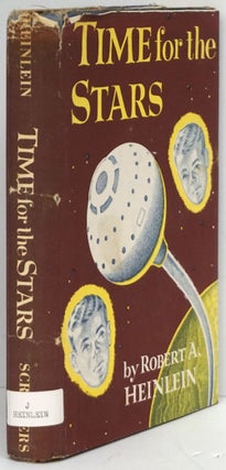 Item #80974] Time for the Stars. Robert A. Heinlein