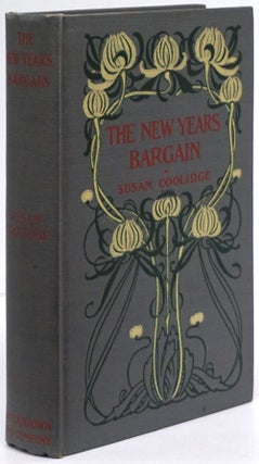 Item #80998] The New Years Bargain. Susan Coolidge
