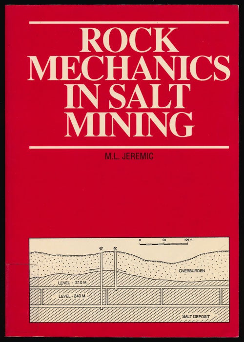 [Item #81077] Rock Mechanics in Salt Mining. M. L. Jeremic.