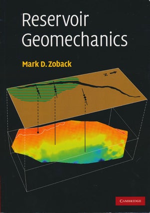 Item #81078] Reservoir Geomechanics. Mark D. Zoback