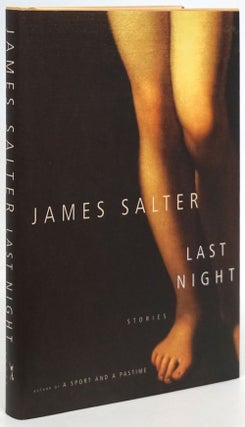 Item #81327] Last Night. James Salter