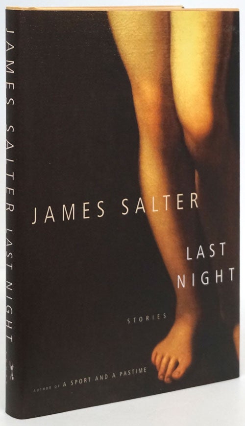 [Item #81327] Last Night. James Salter.
