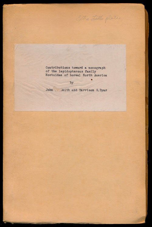 [Item #81393] Contributions Toward a Monograph of the Lepidopterous Family Noctuidae of Boreal North America: A Revision of the Species of Acronycta (Ochsenheimer) and of Certain Allied Genera. Harrison G. Dyar, John Bernhard Smith.