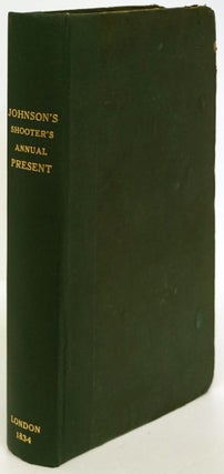 Item #81518] The Shooter's Companion. T. B. Johnson