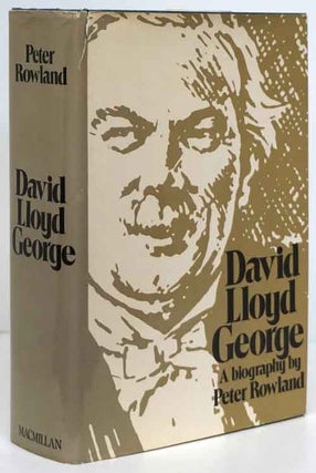 Item #81572] David Lloyd George A Biography. Peter Rowland