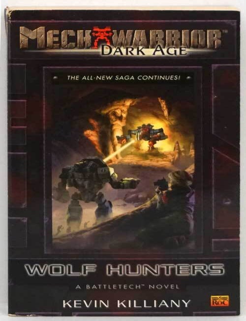 [Item #81636] Wolf Hunters (Mech Warrior: Dark Age). Kevin Killiany.
